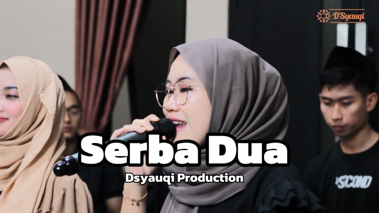 SERBA DUA - Dsyauqi Production (Live Record) Voc. Kholilah Nur Fajriah