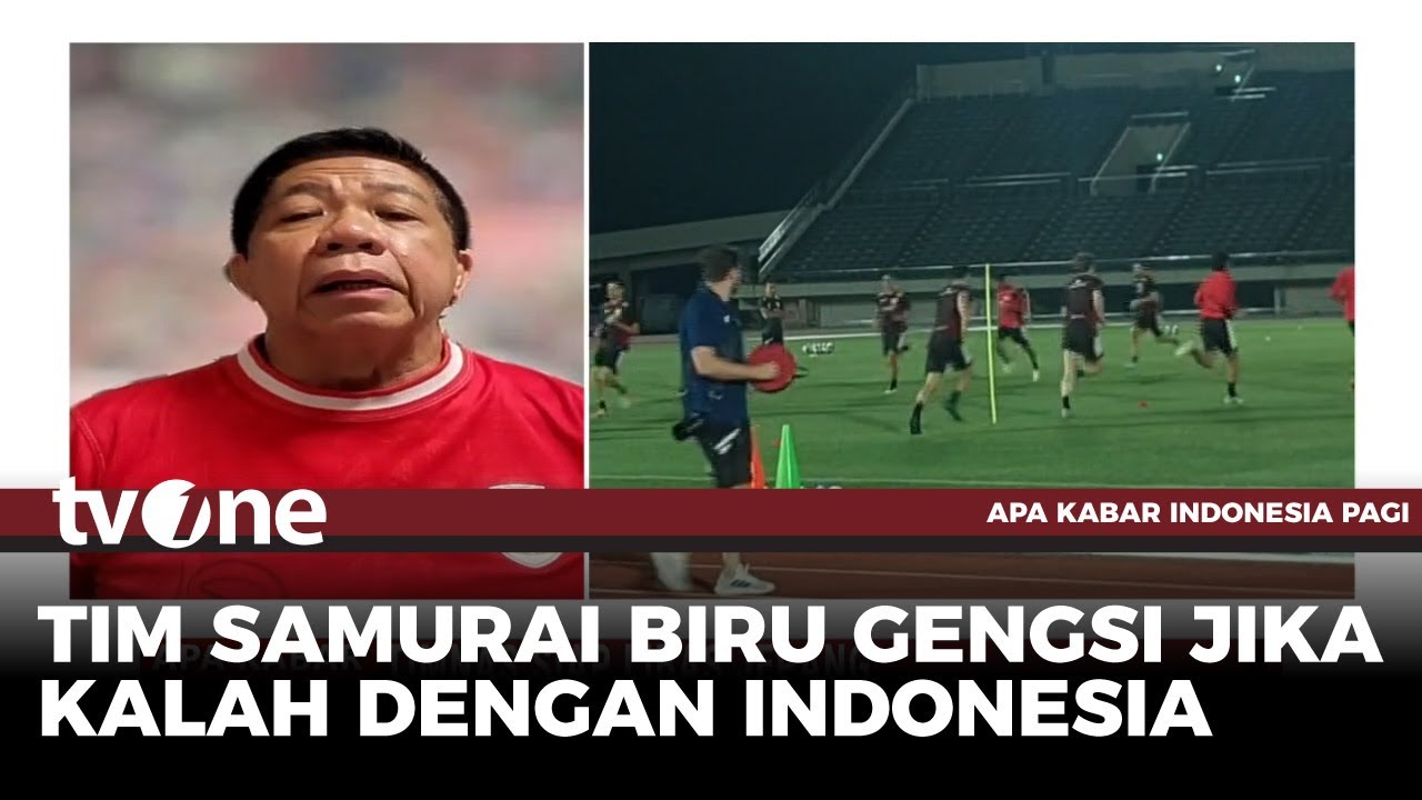 Jepang VS Indonesia, Effendi: Stadion akan Penuh dengan Suporter Kita | AKIP tvOne