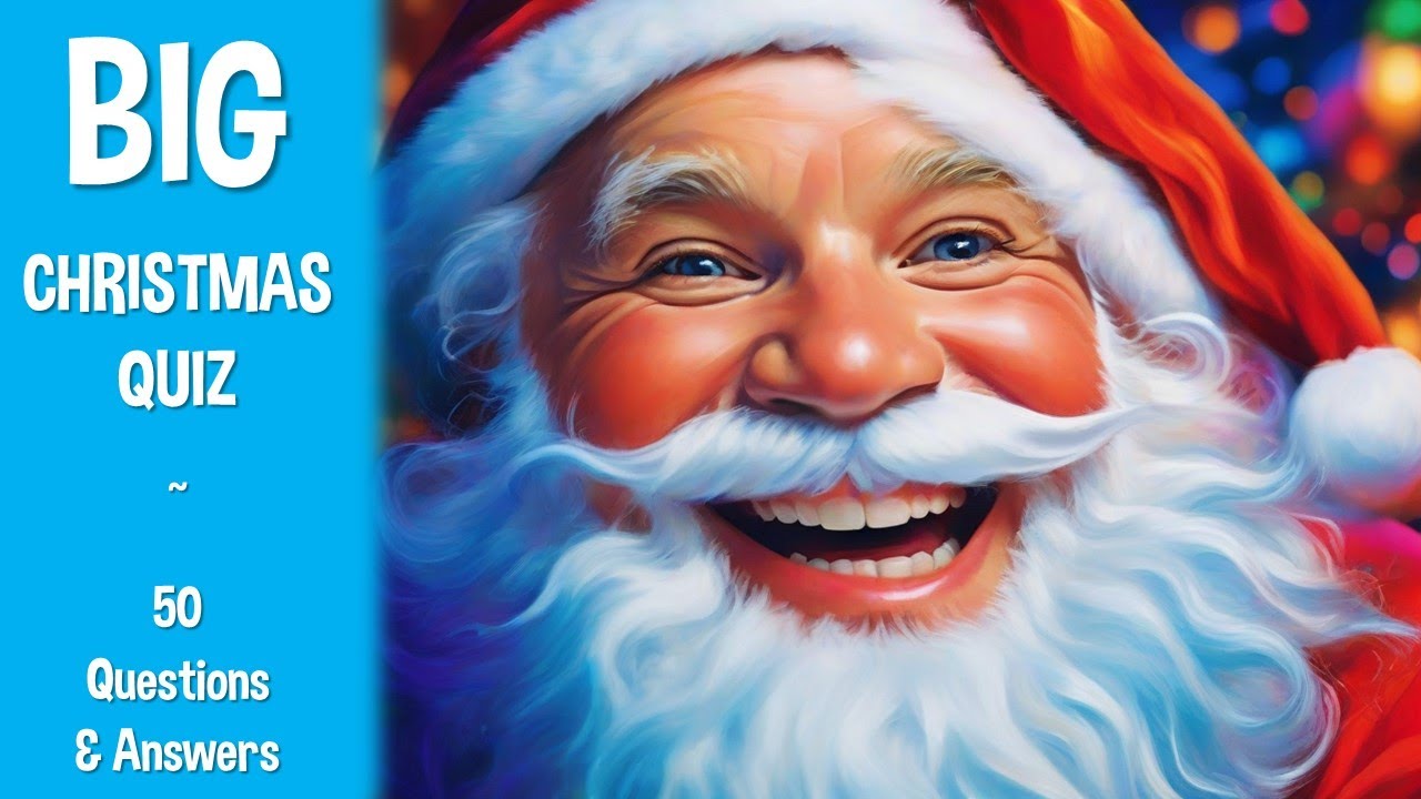 🎄 Test Your Christmas Knowledge 🎅 Christmas Trivia Quiz 🌟 The Big Christmas Quiz!