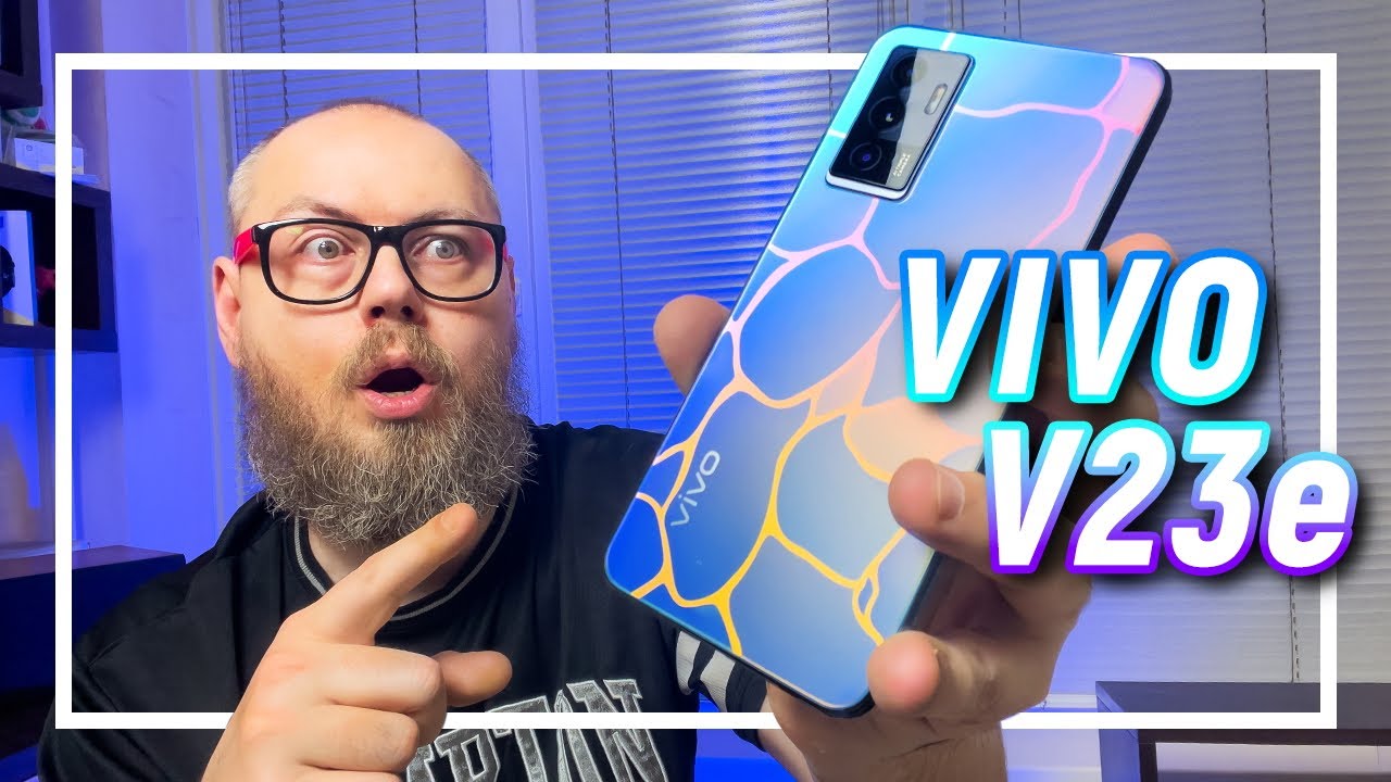 Самый красивый смартфон 2022 года? Обзор Vivo V23e