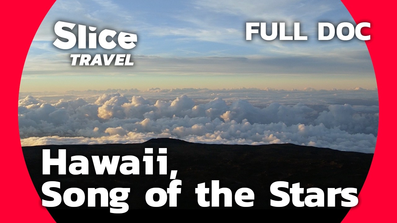 Mauna Kea: From Ancient Navigators to Modern Astronomers | SLICE TRAVEL | FULL DOC