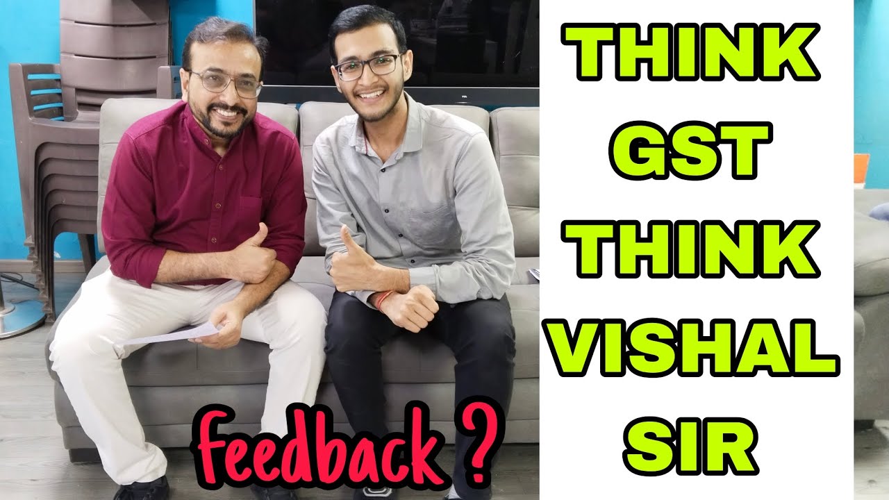 GST FEEDBACK BEST TOP FACULTY VISHAL BHATTAD SIR #gst #law #dt #vsmart #charteredyash