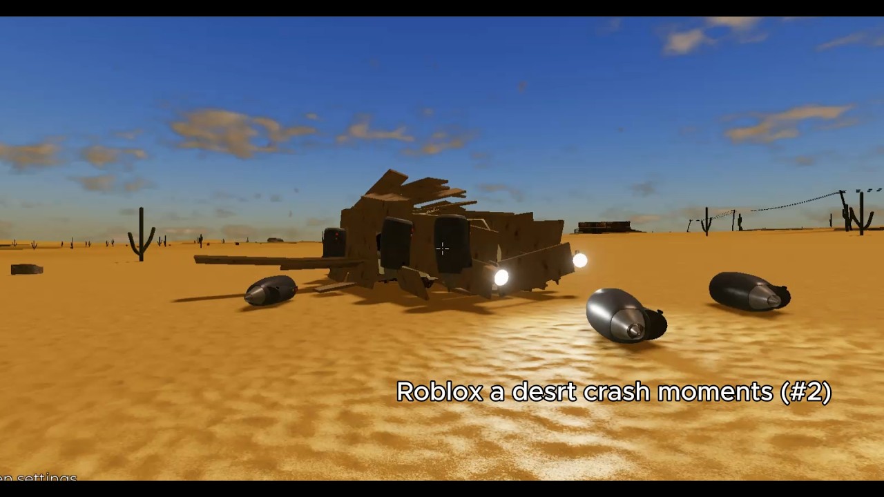 Roblox a desrt Crash moments (#2)