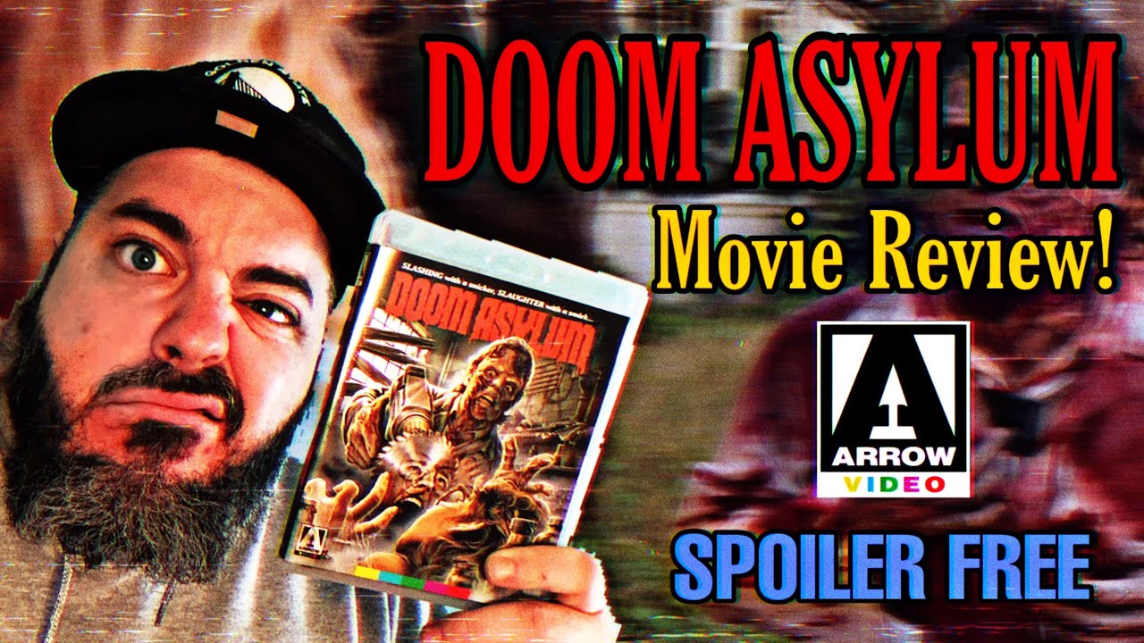 DOOM ASYLUM Movie Review! SPOILER FREE (Ft.ChaddyBobby1130)