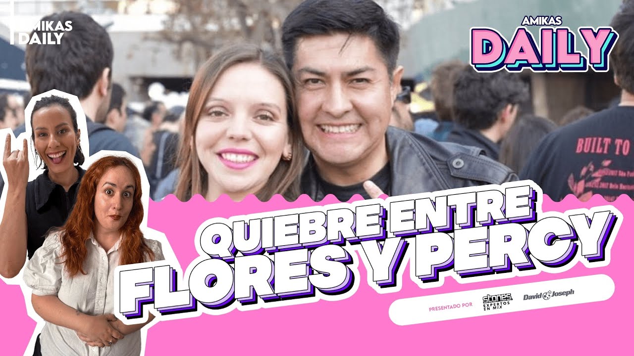 Ya no creo en el amor: Percy Marín y Camila Flores terminaron | Amikas Daily