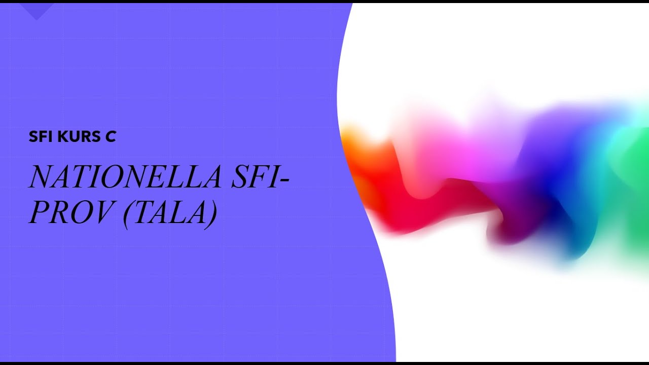 NATIONELLA SFI-PROV (TALA) KURS C