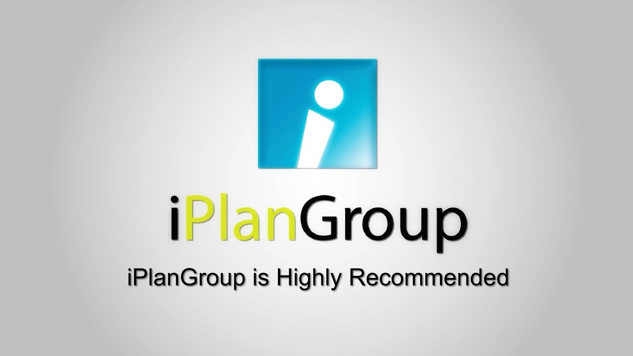 iPlanGroup is Highly Recommended