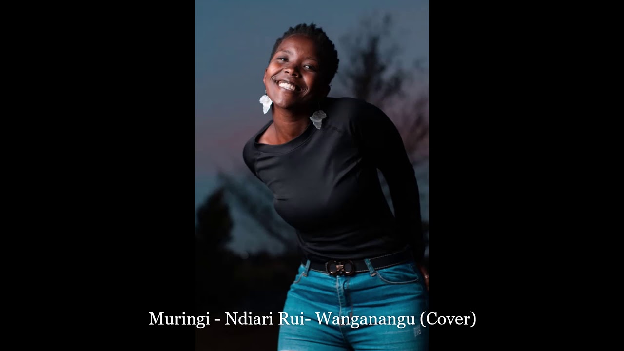 Muringi - Ndiarī Rūī - Wanganangū (Cover)