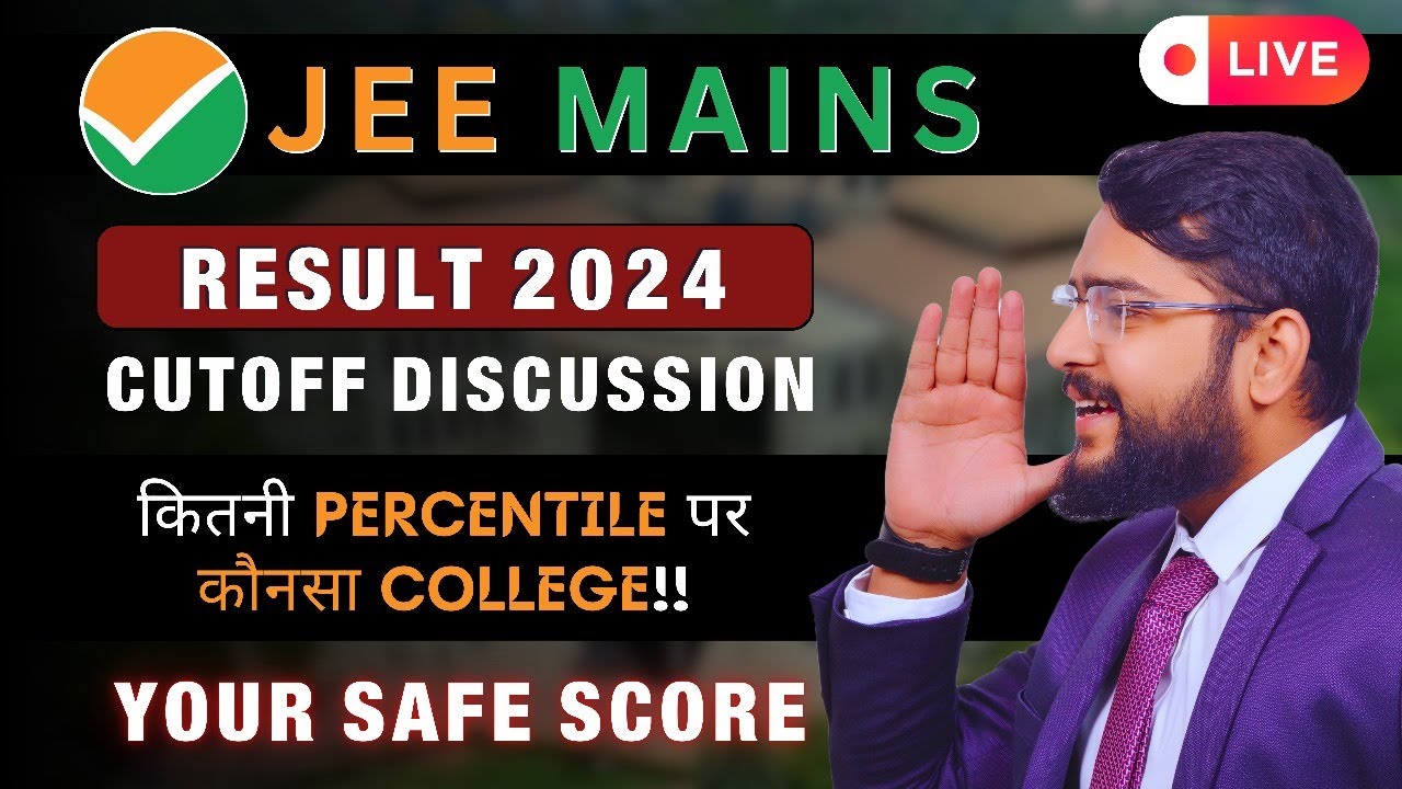 JEE Main 2024 Result | Live cut off Discussion |  Percentile vs college |  Jee main 2024 counselling