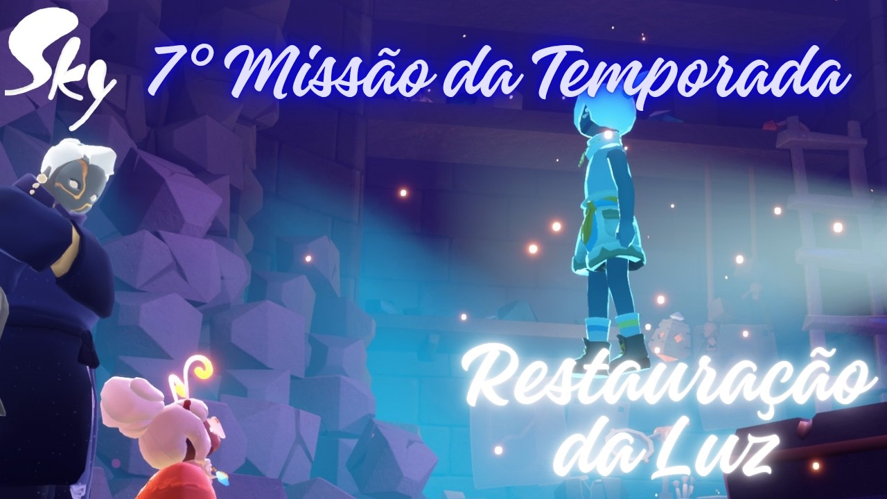 7° Missão da Temporada Restauração da Luz | Temporada Ativa | 20/02/2026 | Sky Children of Light