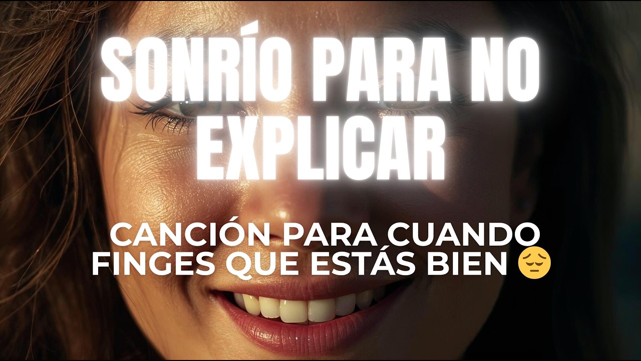 CANCIÓN PARA CUANDO FINGES QUE ESTÁS BIEN 😔 