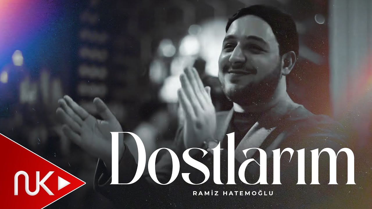 Ramiz Hatemoglu - Dostlarim 2026 (Yeni Klip)