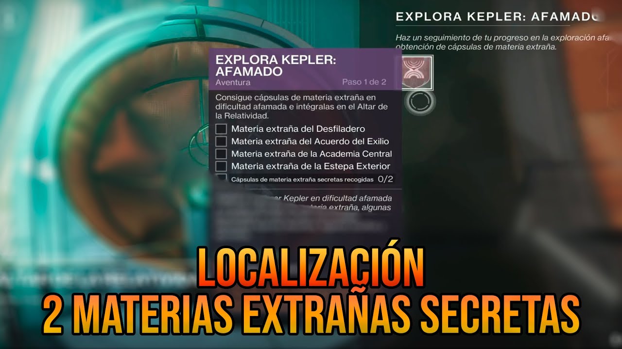 Localización *2 MATERIAS EXTRAÑAS SECRETRAS* Explora kepler afamado - Destiny 2