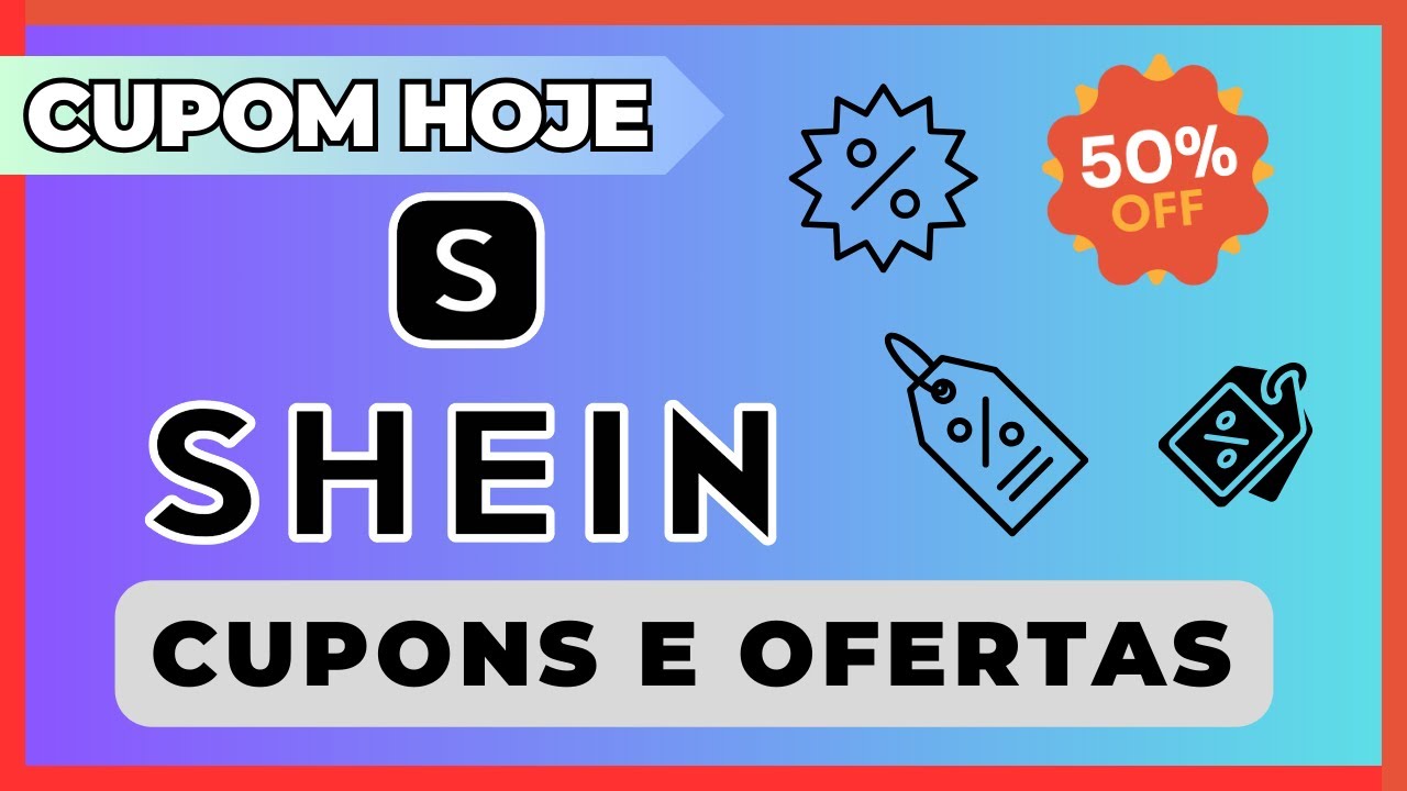 CUPOM SHEIN FEVEREIRO 2026 CUPONS DE DESCONTO SHEIN NACIONAL INTERNACIONAL SHEIN primeira compra app
