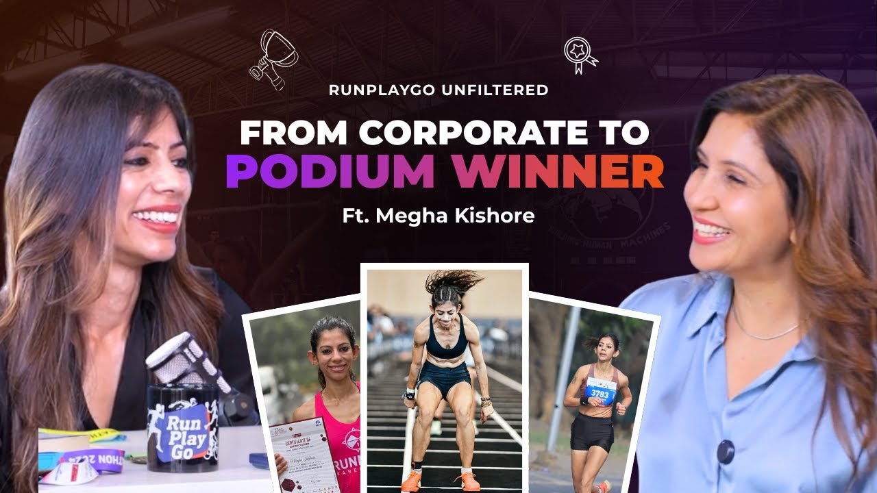 This Woman Quit Her 16-Year Career to Be a Serial Podium Winner | Megha Kishore | RunPlayGo S01E001