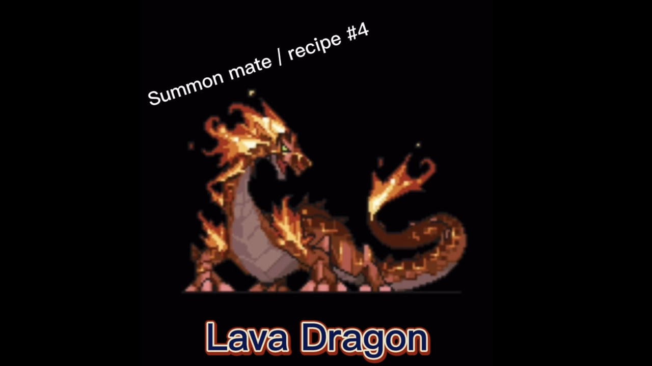 Summon Mate / Recipe #4 - Lava Dragon