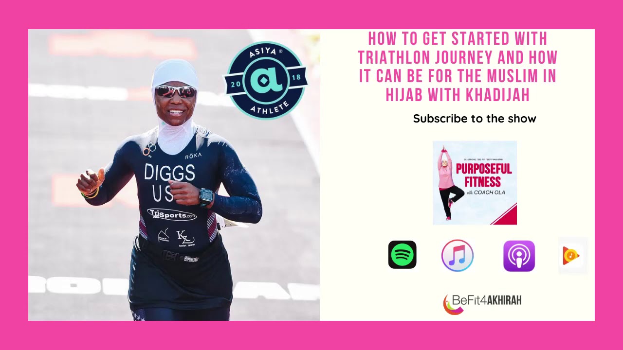 How to get started with triathlon journey and how it can be for the Muslim woman in hijab