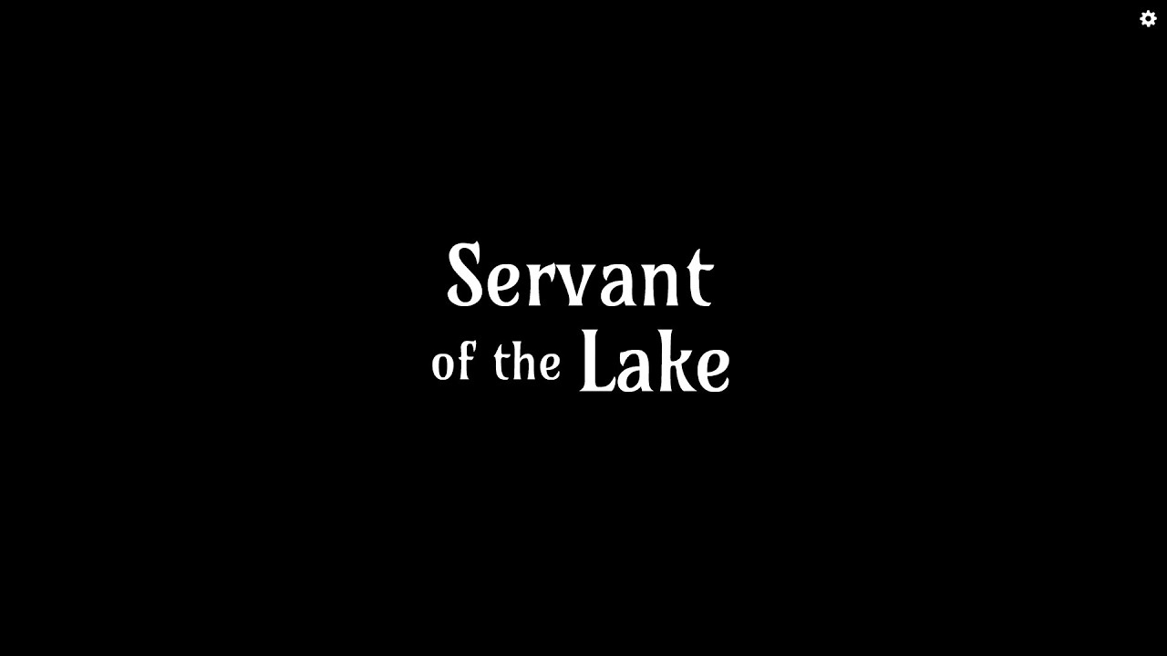 Стал прислугой ► Servant of the Lake DEMO