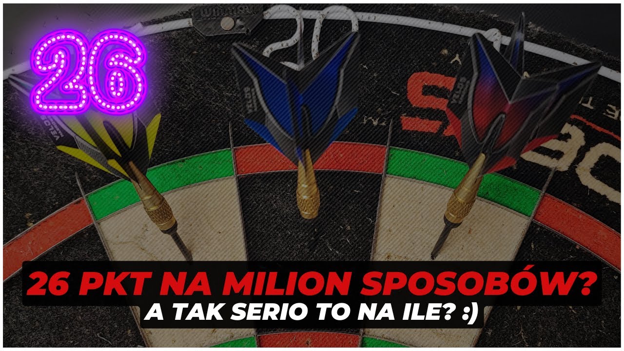 🧮 26 PKT - na ile sposobów można je rzucić? #DarterskaMatematyka