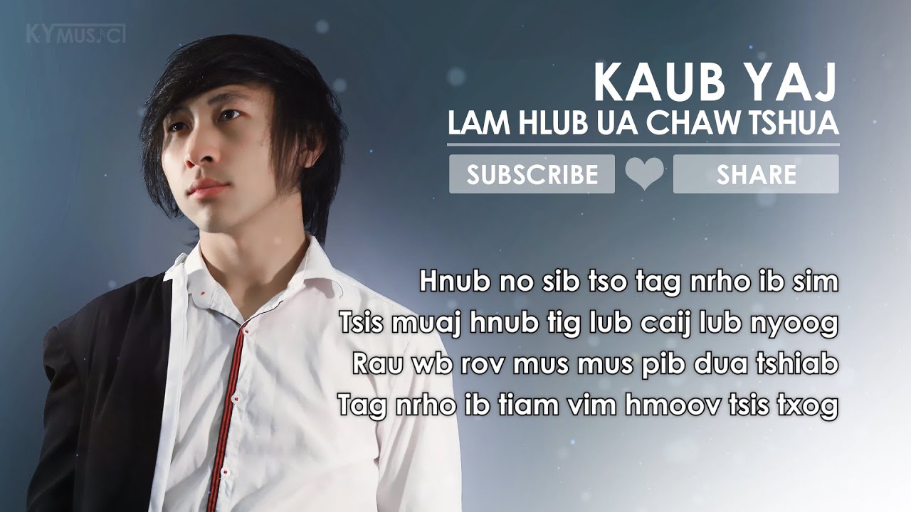 Lam hlub ua chaw tshua - Kaub Yaj