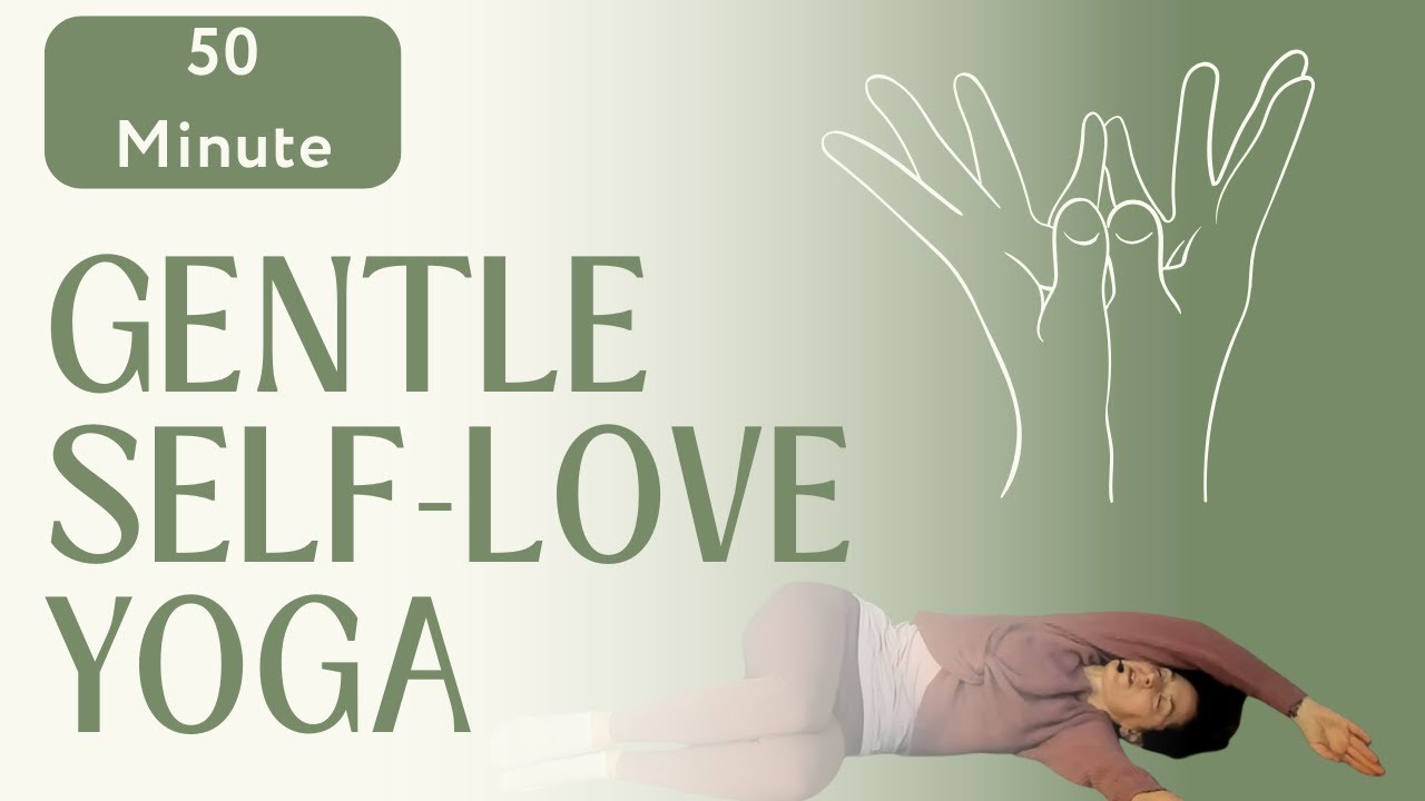 50 Minute Gentle Yoga to Awaken Self-Love