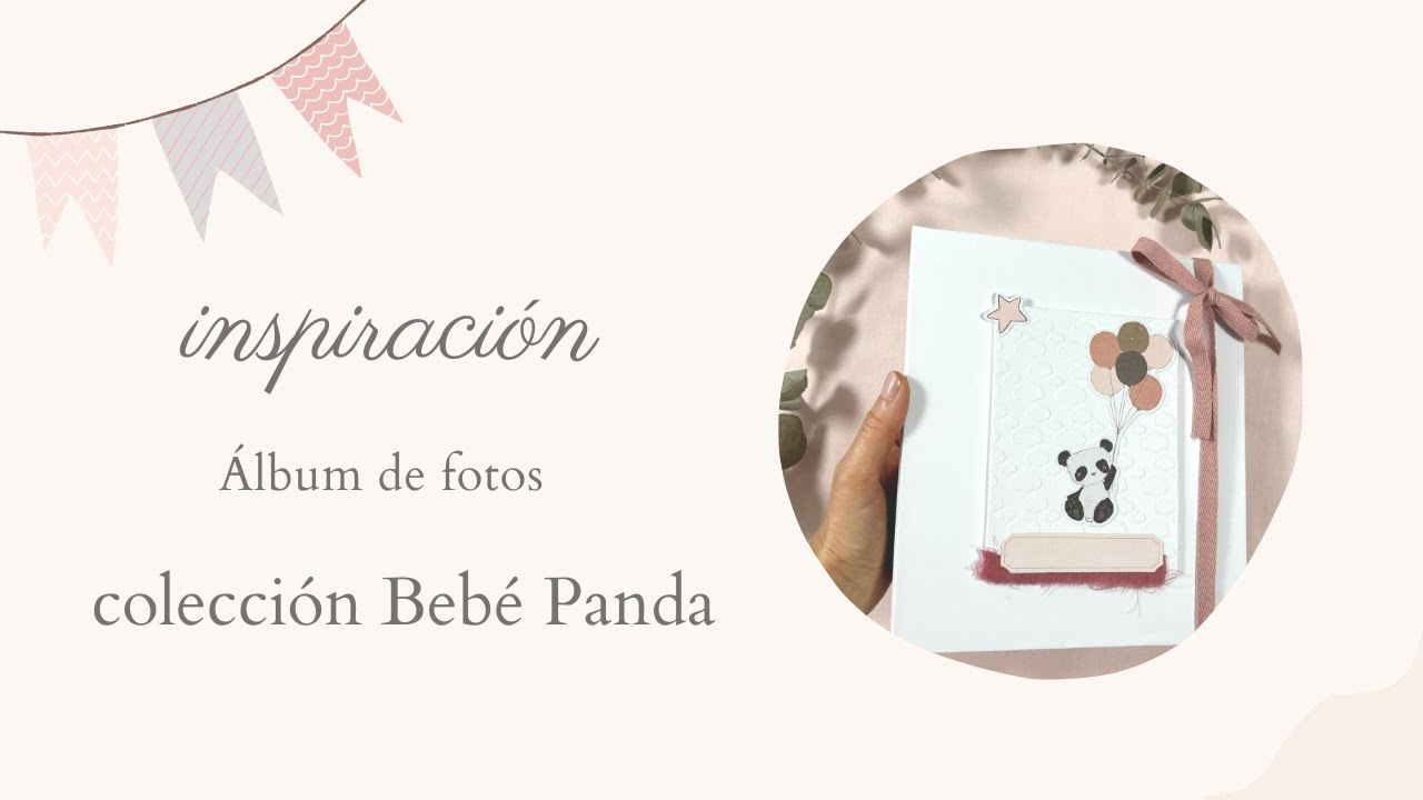 ÁLBUM de fotos BEBÉ niña, Inspiración Scrapbooking/ Colección bebé panda de Alúa Cid