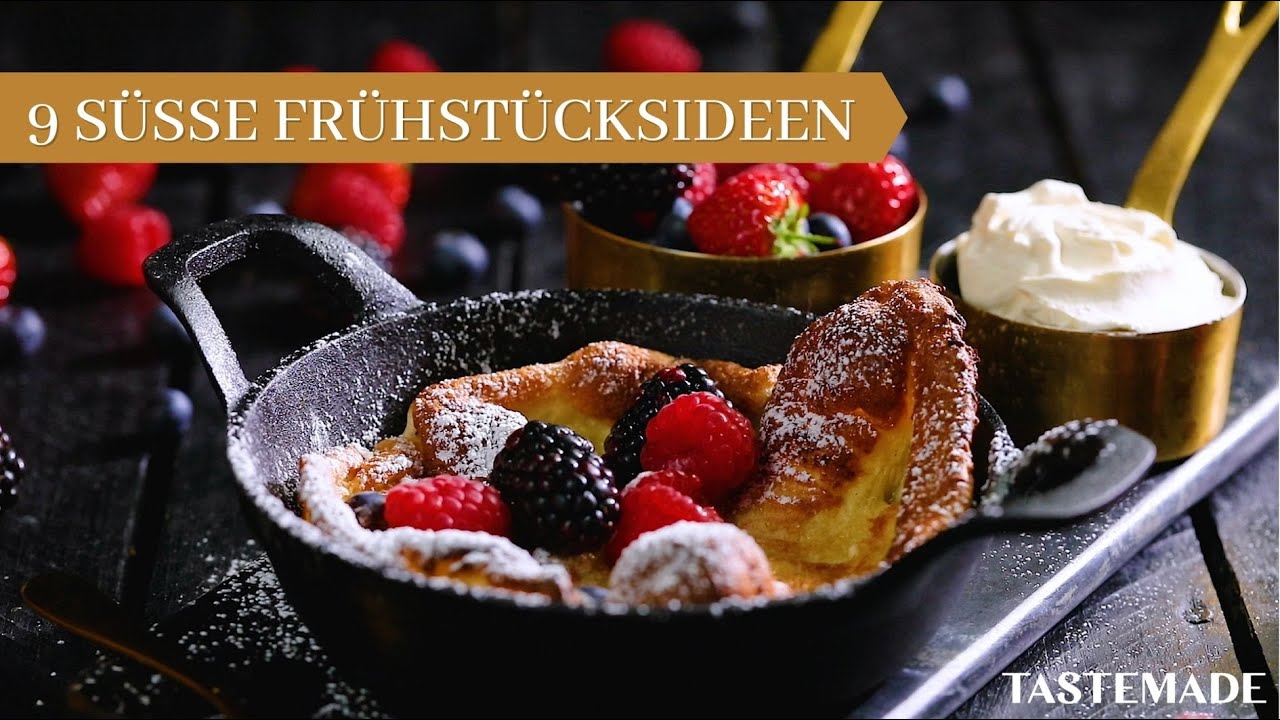 9 Süße Frühstücksideen