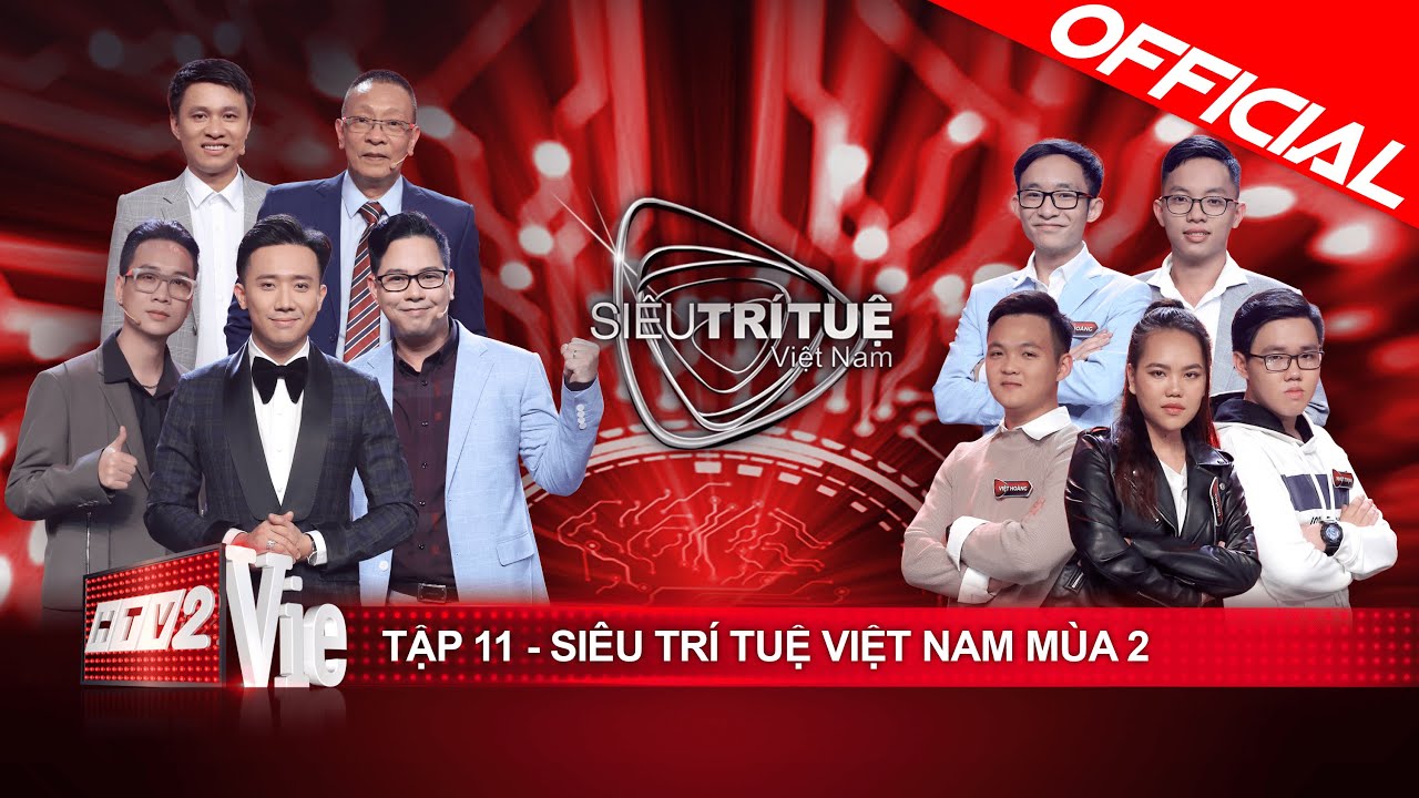 Siêu Trí Tuệ Việt Nam mùa 2 - Tập 11: Trận chiến cuối - “song Hoàng” trở lại với màn đấu nghẹt thở