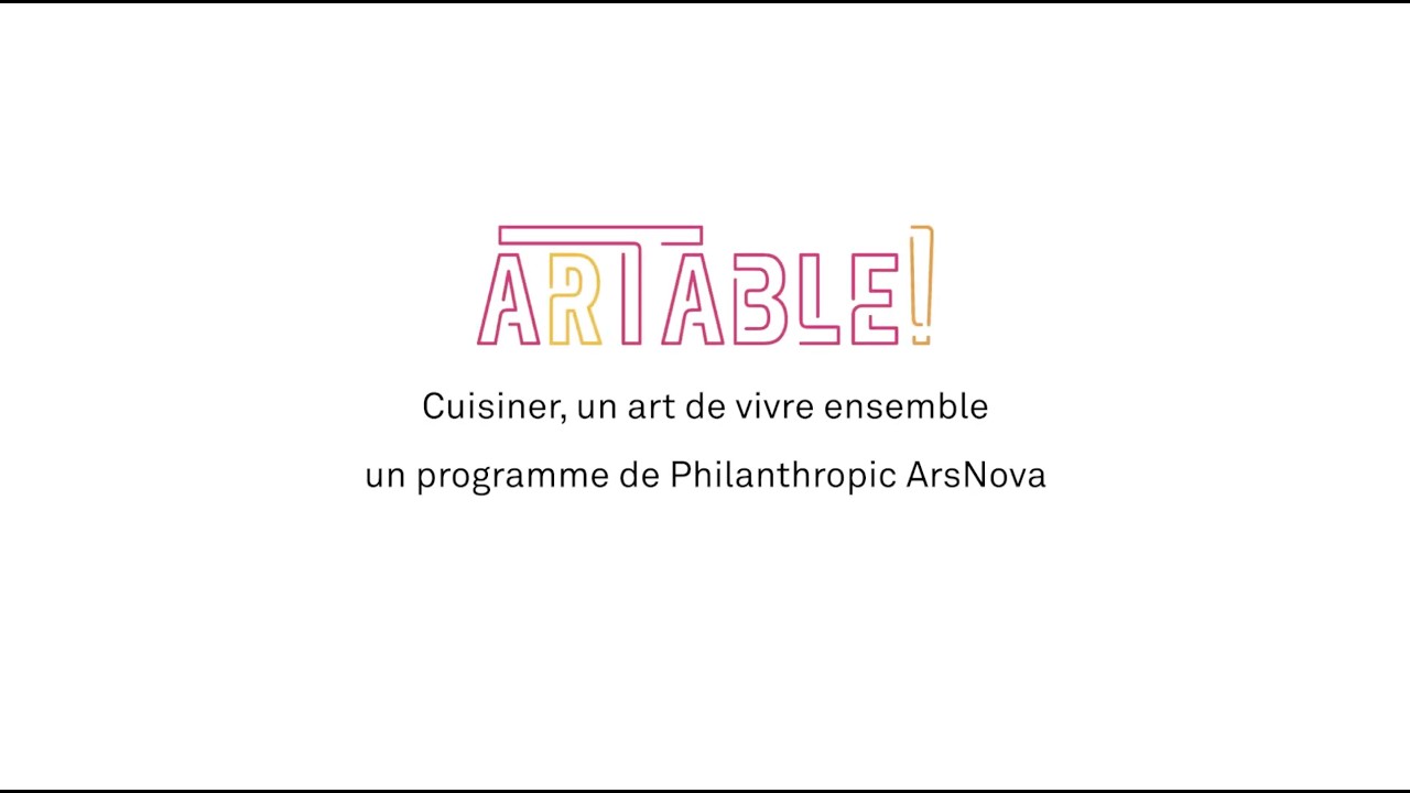 ArTABLE ! - Le programme de Philanthropic ArsNova autour de l'alimentation