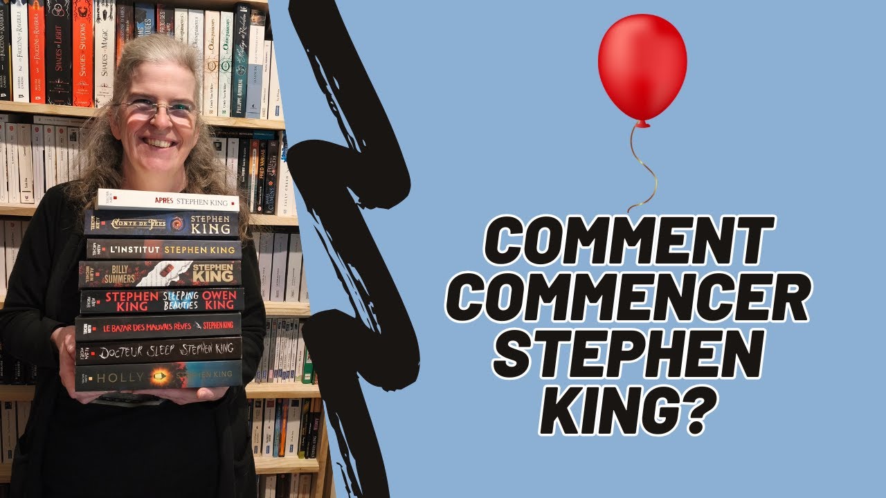 🎃 Comment commencer à lire Stephen King ? 📚 Mes conseils pour se lancer sans (trop) frissonner 👻