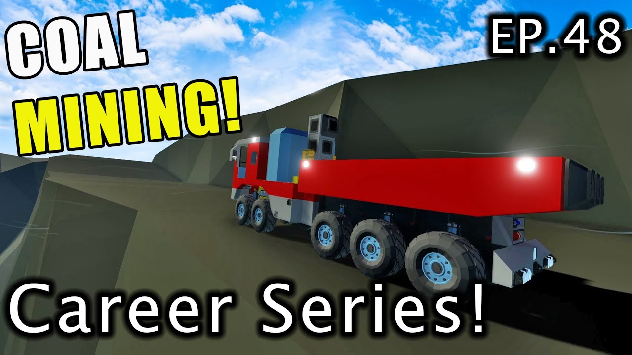 Coal Mining!! | Stormworks Career Series EP.48