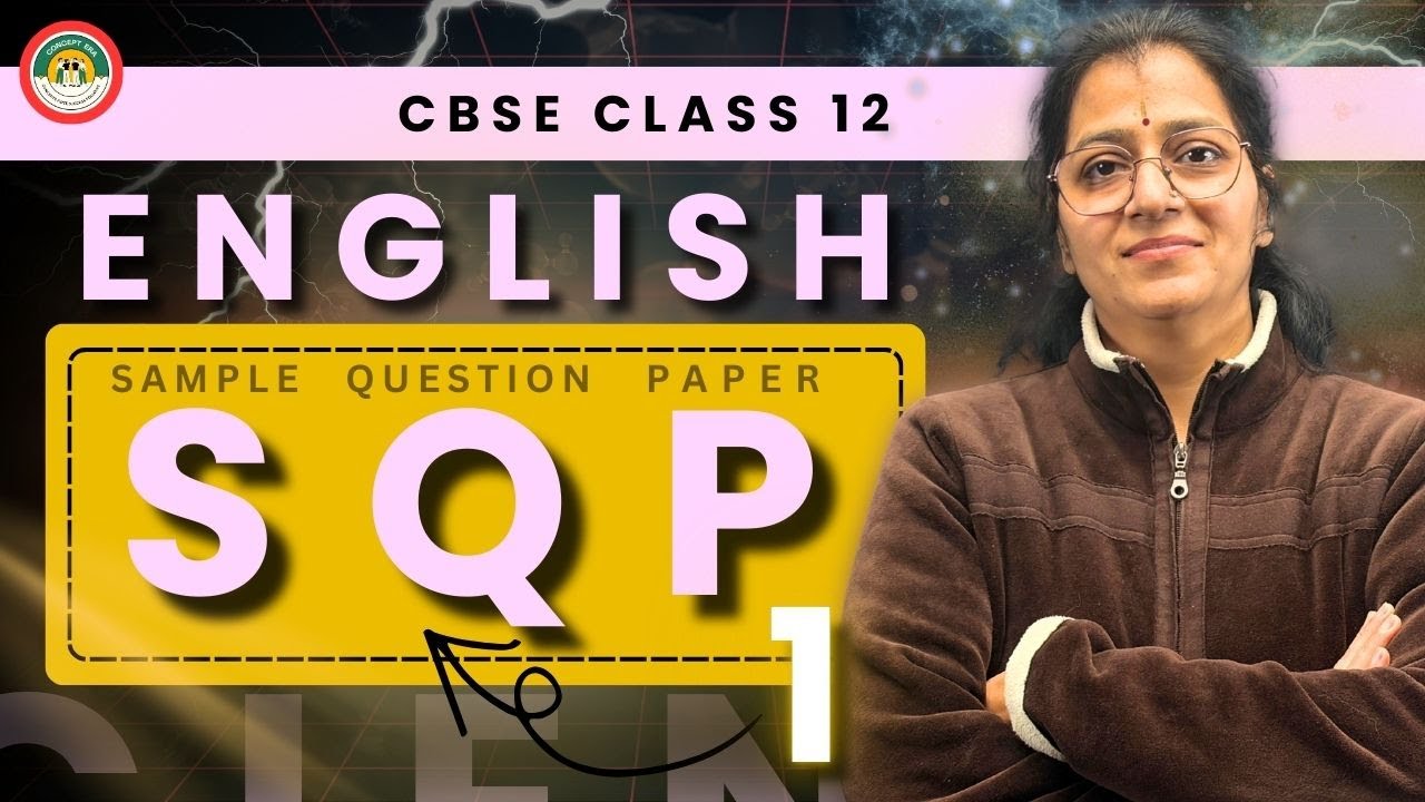 Class 12 English Sample Question Paper 1 | Full Paper Discussion | Shweta Ma’am
