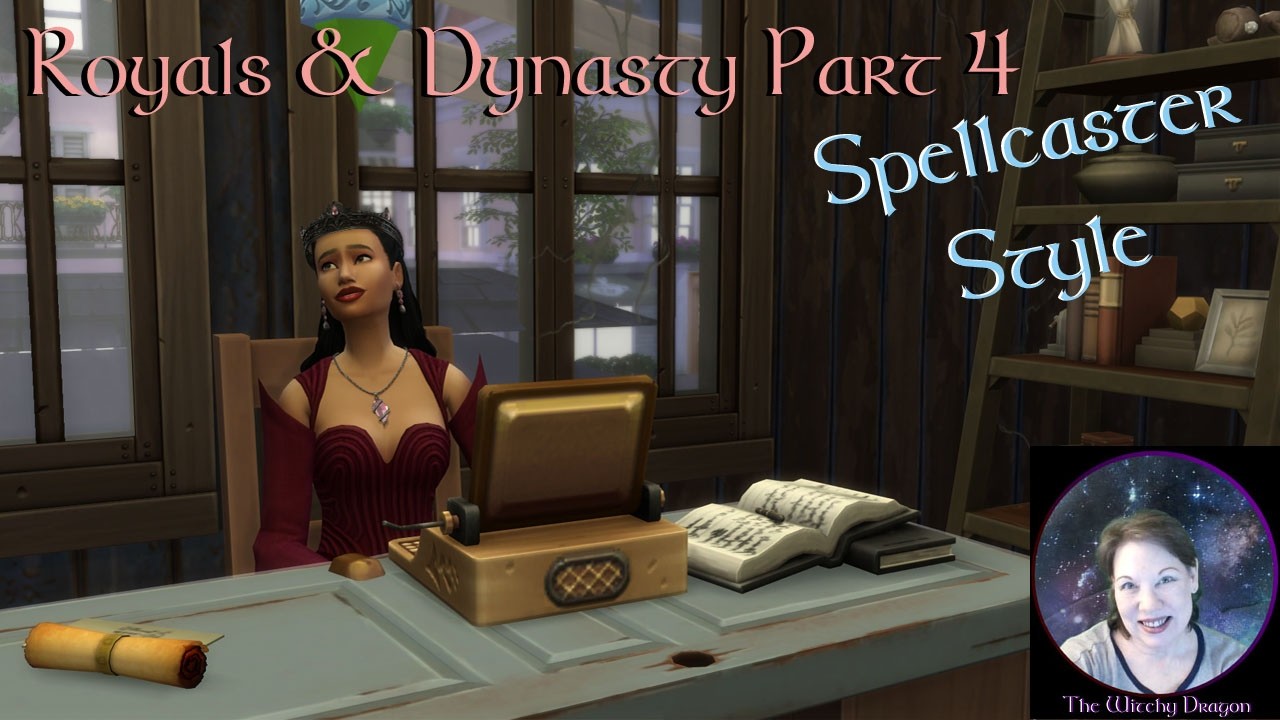 The Sims 4, Royals & Dynasty, Part 4, Spellcaster Style