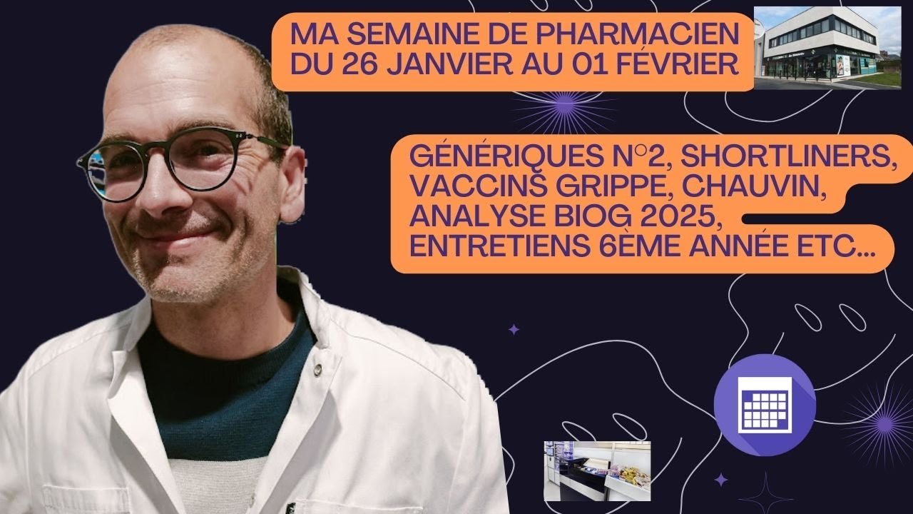Ma Semaine du 26 Janvier au 01 Février, Génériques  N°2, Shortliners , Grippe 2026, Chauvin...