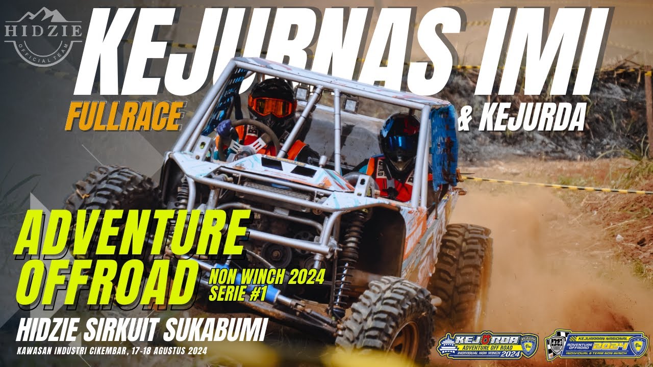 FULLRACE KEJURNAS & KEJURDA ADVENTURE OFFROAD 2024 SERI 1 || HIDZIE SIRKUIT SUKABUMI