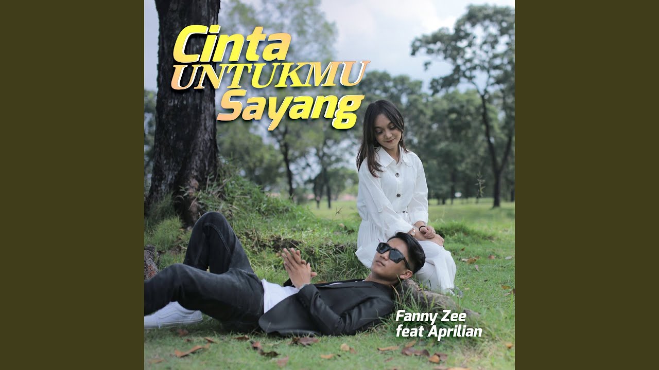 Cinta Untukmu Sayang (feat. Aprilian)
