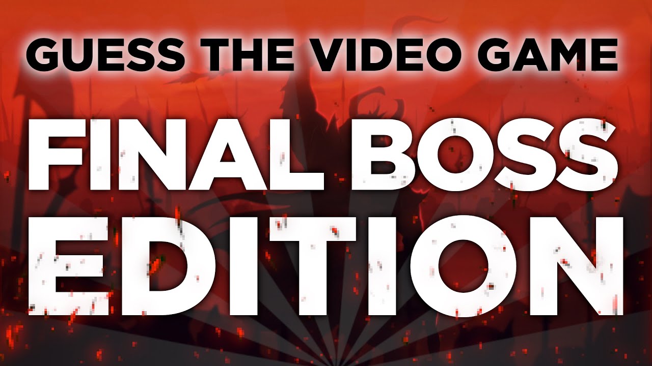 Guess the Video Game Music Quiz: FINAL BOSS EDITION