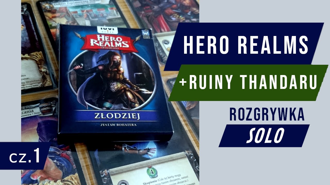 Hero Realm Ruiny Thandaru cz.1 - pełna rozgrywka solo