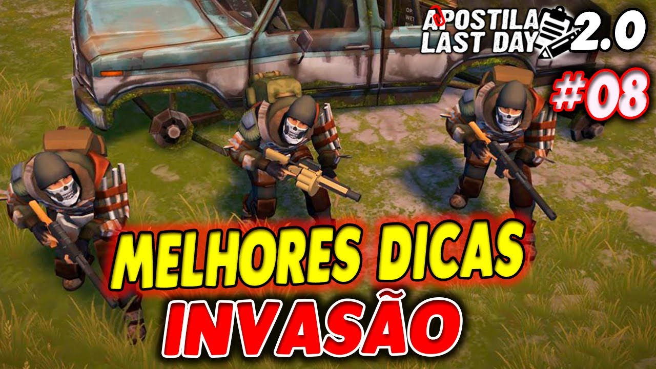 MELHORES DICAS PARA FAZER INVAS&Atilde;O - Apostila Last Day 2.0 #08