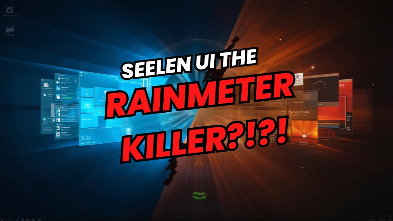 Is Seelen UI The Rainmeter Killer?!?!