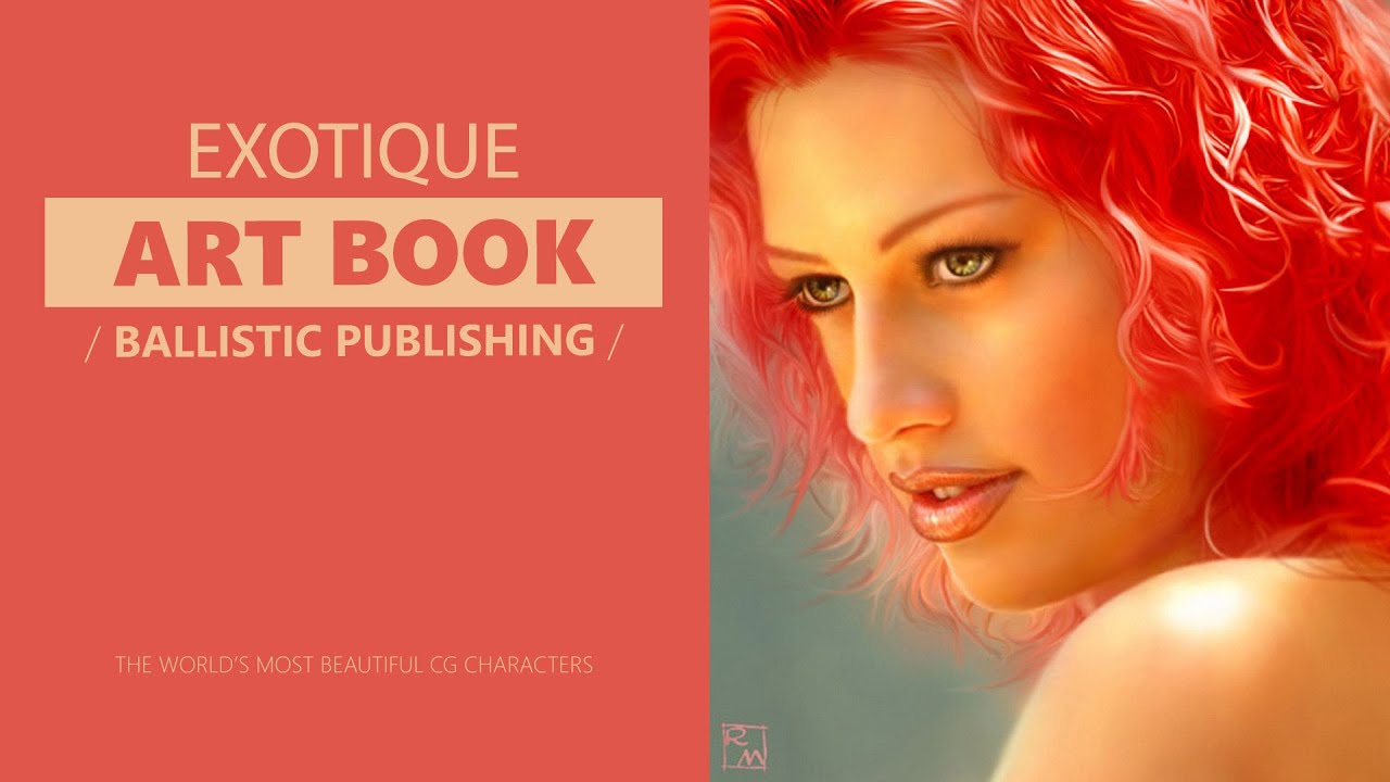 Exotique : Ballistic Publishing • An Art Book Click Look