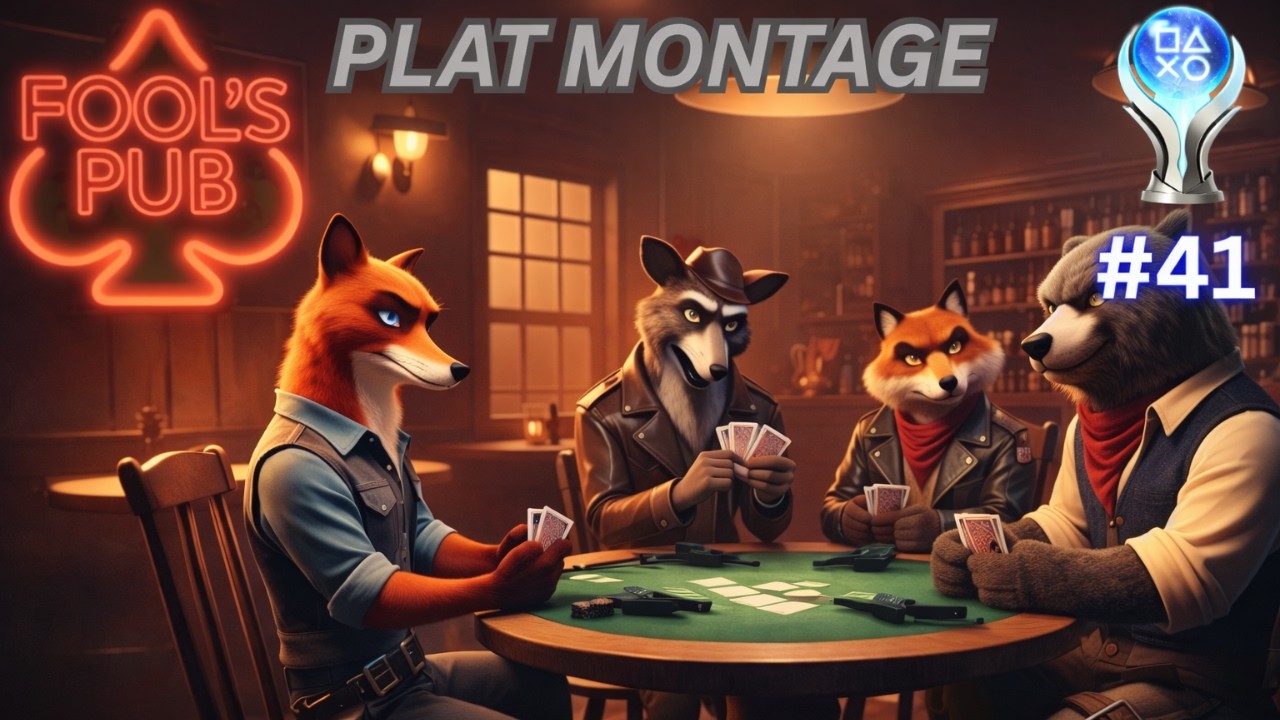 Fools Pub Platinum Montage #41