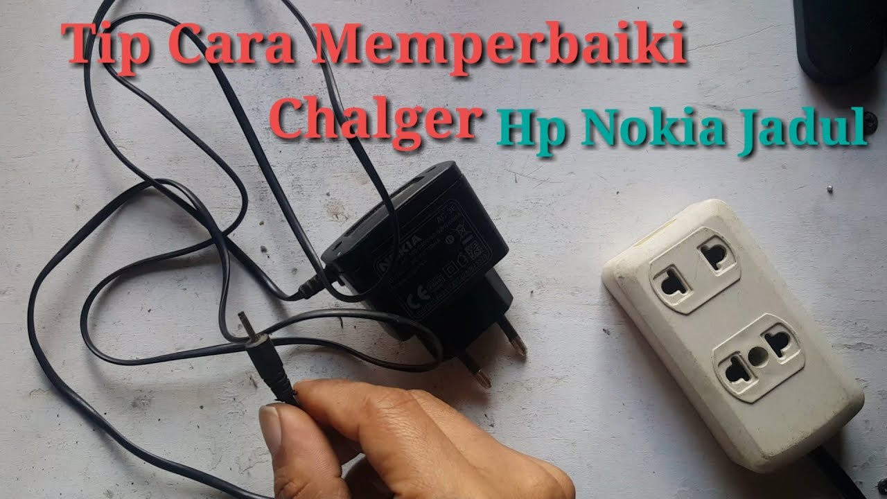 Cara Memperbaiki jek Chalger Hp nokia jadul..
