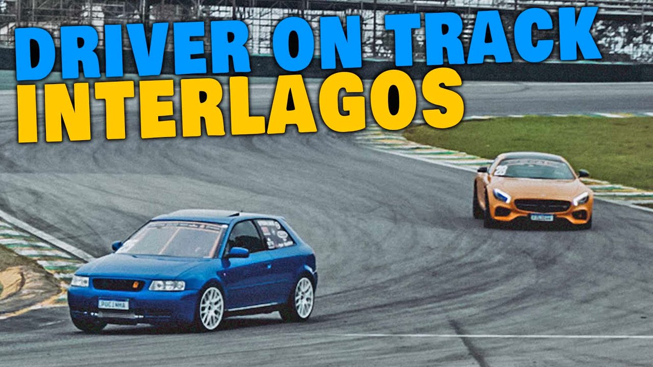 DRIVER ON TRACK INTERLAGOS - Track Day com o Audi A3 e AMG GTS @revistadriver