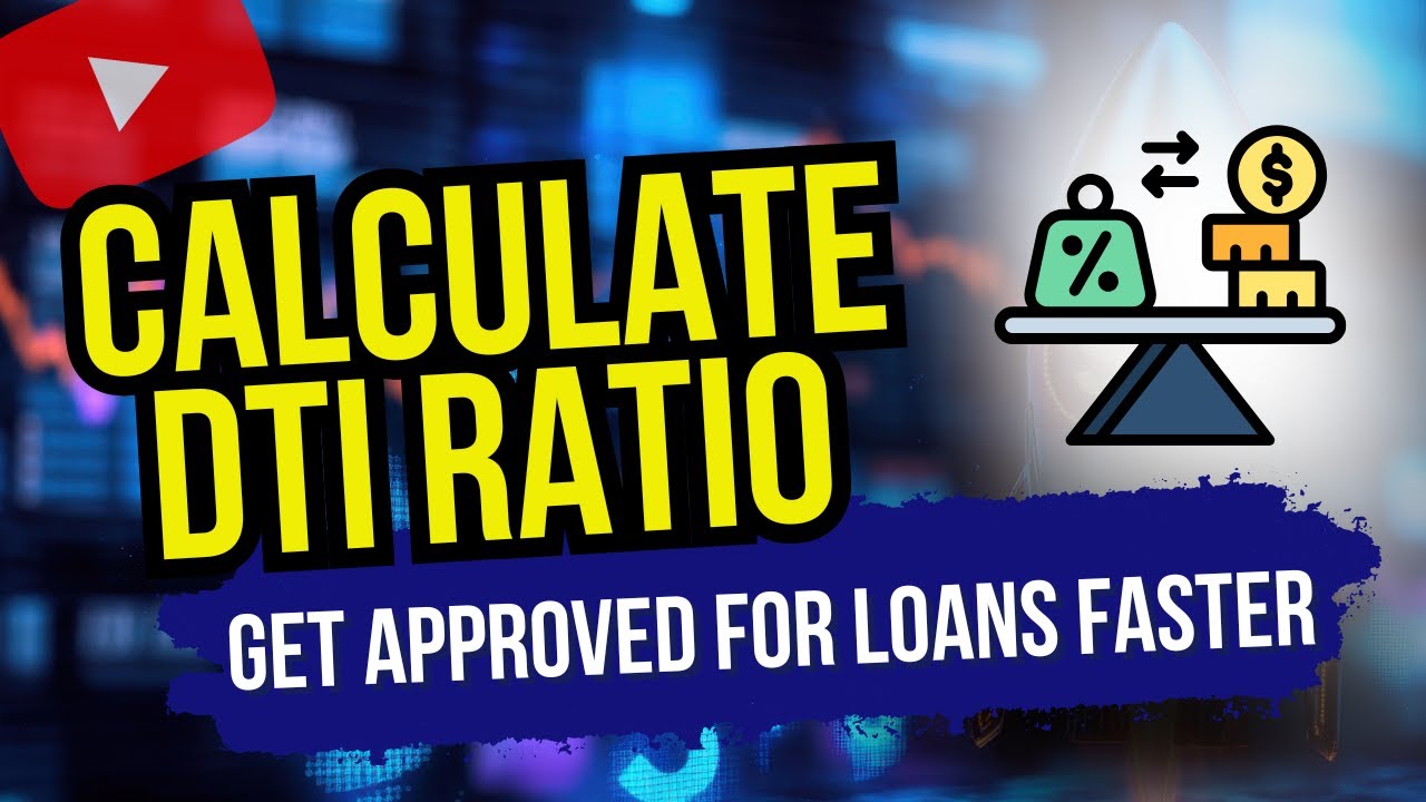 Calculate Your DTI for Mortgage & Loan Approval
