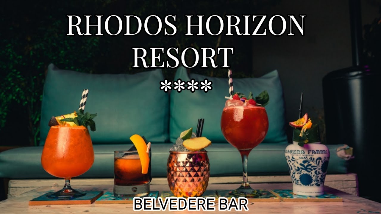 Rhodos Horizon Resort ⭐⭐⭐⭐  Belvedere Bar