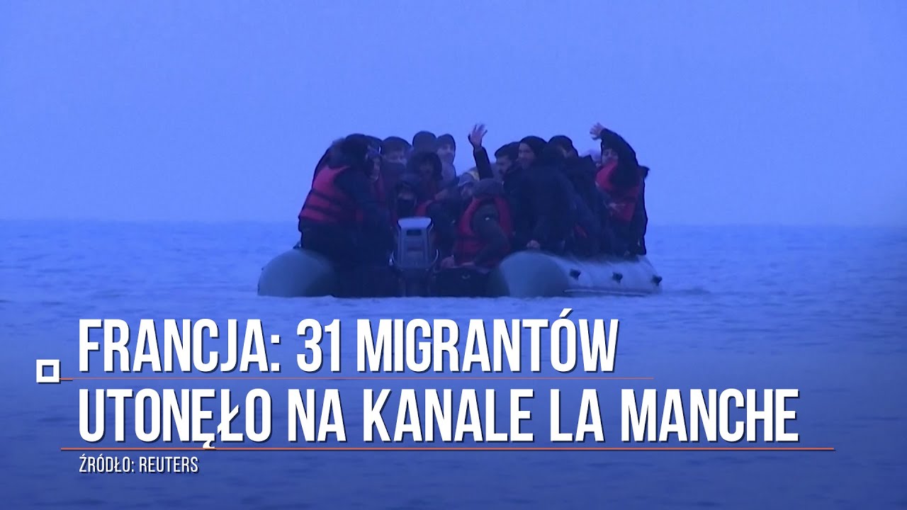 Francja: 31 migrantów utonęło na kanale La Manche