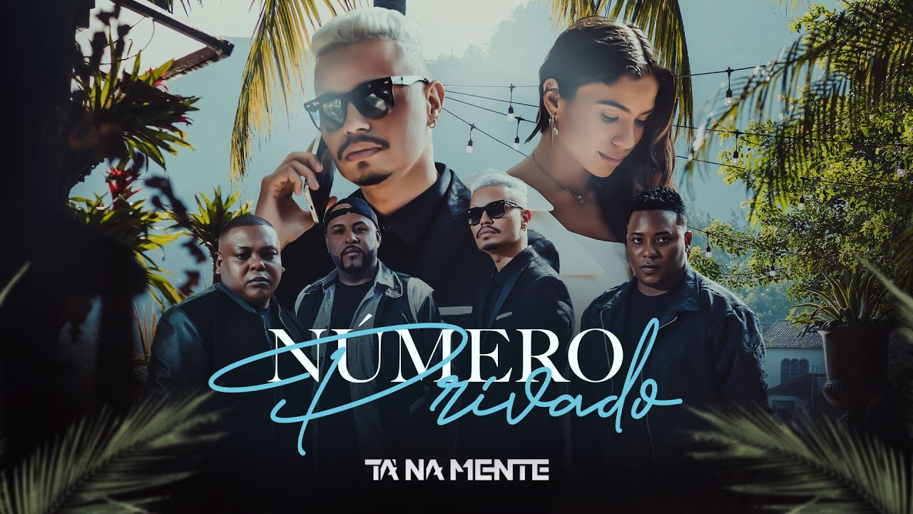 Tá Na Mente - Número Privado | Video Oficial