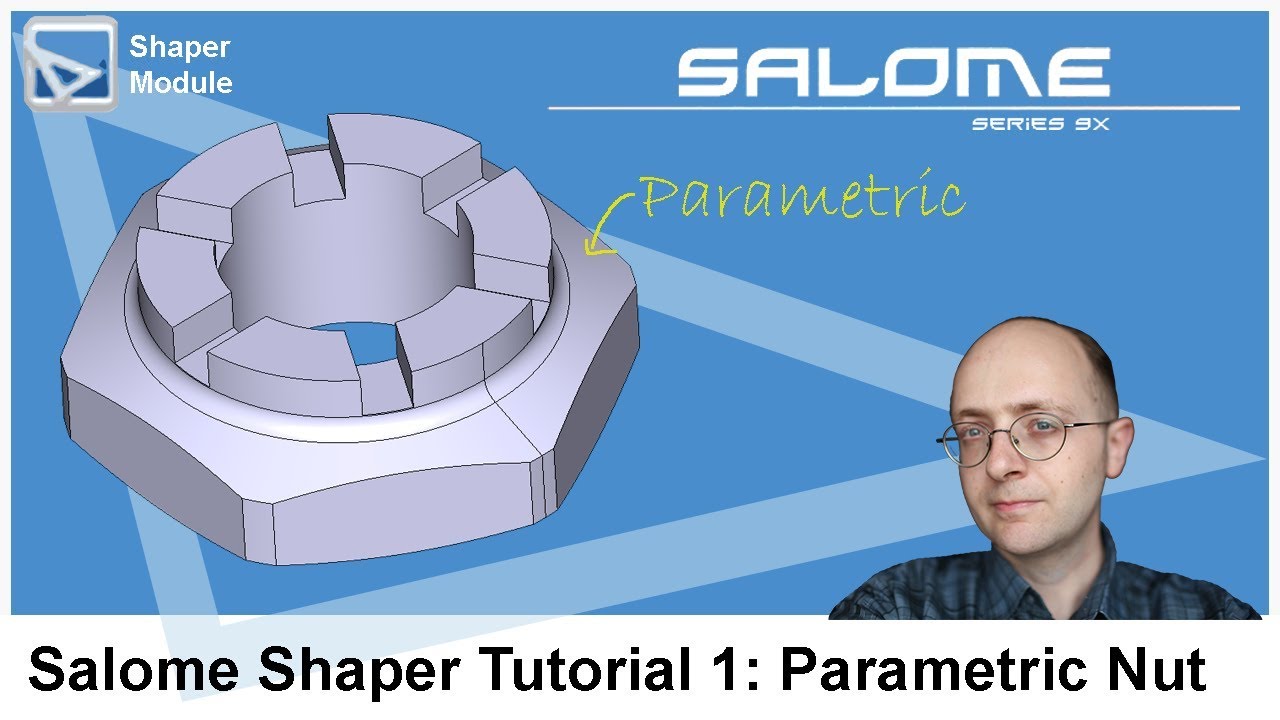 Учебник 1 по Salome Shaper: Моделирование параметрической гайки