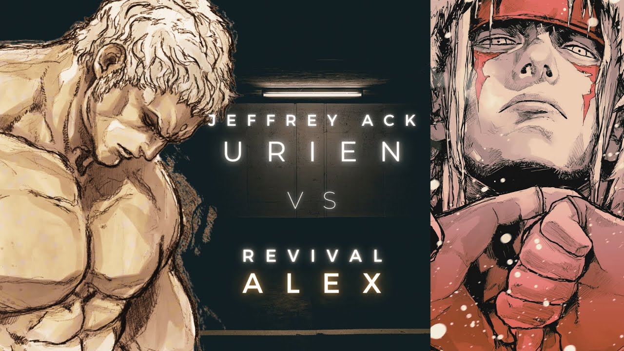 Jeffrey Ack is trying to K*ll me - Alex  [Revival]  vs Jeffrey Ack [Urien]